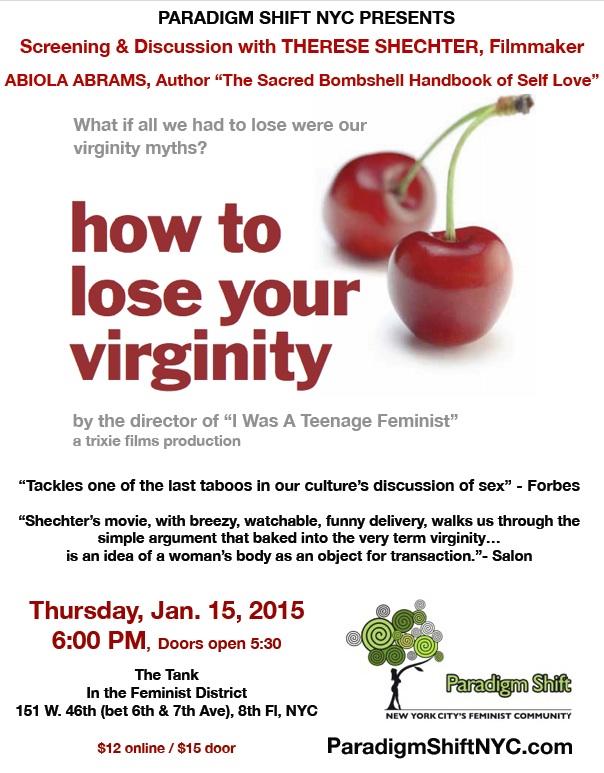 1:15:15 How To Lose Your Virginity Screening:Discussion Presented by Paradigm Shift NYC